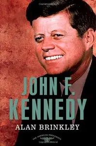 John F. Kennedy: The 35th President, 1961-1963