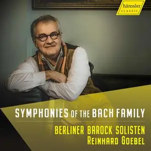 Berliner Barock Solisten & Reinhard Goebel - Symphonies of the Bach Familiy (2022)