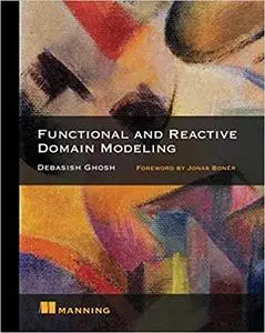 Functional and Reactive Domain Modeling (Repost)