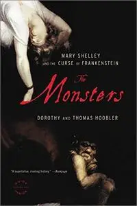 The Monsters: Mary Shelley and the Curse of Frankenstein