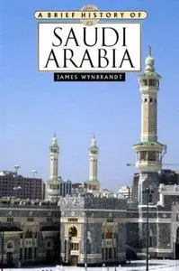 A Brief History Of Saudi Arabia