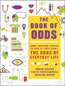 The Book of Odds: From Lightning Strikes to Love at First Sight, the Odds of Everyday Life (Repost)