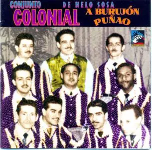 Conjunto Colonial de Nelo Sosa - A Burujon Puñao (1995)