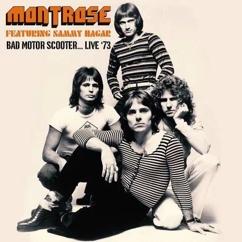 Montrose - Bad Motor Scooter... Live '73 (Live The Record Plant, San Francisco 21 Apr '73) (2018)