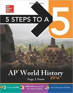 5 Steps to a 5 AP World History 2016, 8th Edition