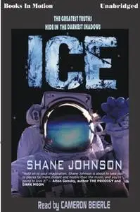 «Ice» by Shane Johnson