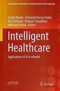 Intelligent Healthcare: Applications of AI in eHealth