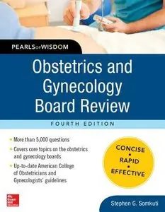 Obstetrics and Gynecology Board Review Pearls of Wisdom