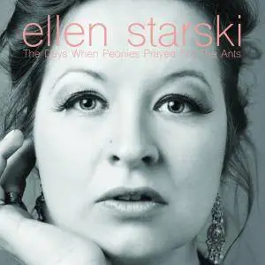 Ellen Starski - The Days When Peonies Prayed For The Ants (2018)