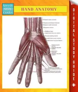 «Hand Anatomy Speedy Study Guides» by Speedy Publishing