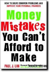 Paul Lim, "Money Mistakes You Can't Afford to Make" (Repost)