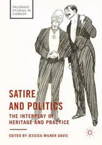 Satire and Politics: The Interplay of Heritage and Practice