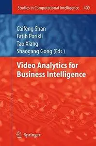 Video Analytics for Business Intelligence