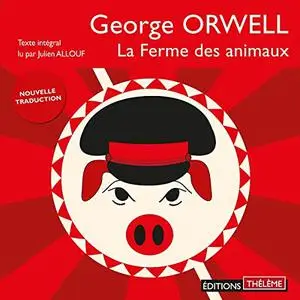 George Orwell, "La ferme des animaux"