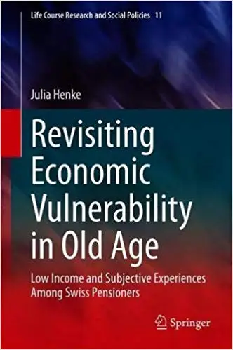 Revisiting Economic Vulnerability in Old Age: Low Income and Subjective Experiences Among Swiss Pensioners