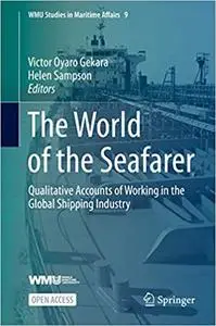 The World of the Seafarer: Qualitative Accounts of Working in the Global Shipping Industry: 9