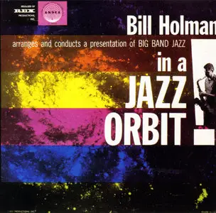 Bill Holman Big Band - In A Jazz Orbit (1995)