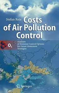 Costs of air pollution control: analyses of emission control options for ozone abatement strategies