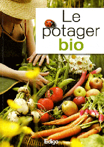 Le potager bio (French Edition) (Repost)