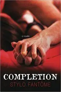 Completion (The Kane Trilogy) (Volume 4)