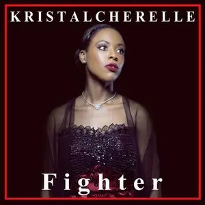 Kristal Cherelle - Fighter (2014)