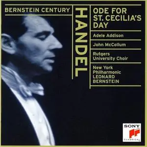 Leonard Bernstein, New York Philarmonic - George Frideric Handel: Song for St Cecilia's Day (1999)