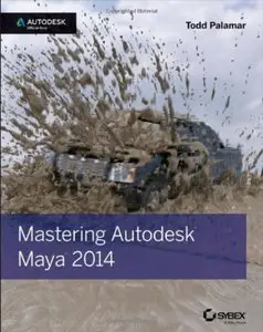 Mastering Autodesk Maya 2014: Autodesk Official Press DVD + eBook 