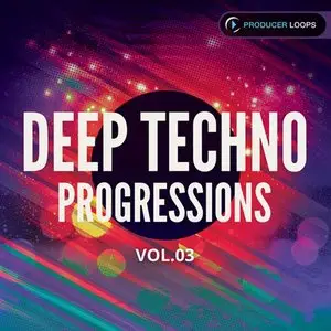 Producer Loops Deep Techno Progressions Vol. 3 MULTiFORMAT