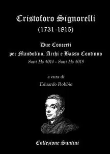 Cristoforo Signorelli – Concerti per Mandolino, Archi e Basso Continuo