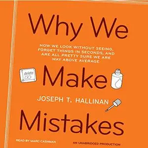 Why We Make Mistakes [Audiobook]