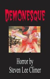 «Demonesque» by Steven Lee Climer