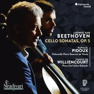 Tanguy de Williencourt & Raphaël Pidoux - Beethoven: Cello Sonatas, Op. 5 (2021)