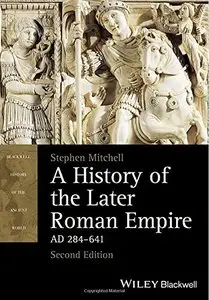 A History of the Later Roman Empire, AD 284–641, 2 edition (repost)