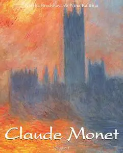 «Claude Monet. Volume 1» by Nathalia Brodskaya, Nina Kalitina