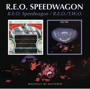 R.E.O. Speedwagon - R.E.O. Speedwagon (1971) & R.E.O./T.W.O. (1972) [2CD] [2007, Remastered Reissue]