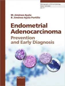 Endometrial Adenocarcinoma: Prevention and Early Diagnosis (repost)