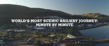 Channel 5 - Britain's Most Scenic Rail Journey: Minute by Minute (2020)