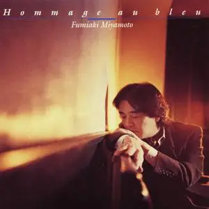 Fumiaki Miyamoto - Hommage Au Bleu (2000) [Japan] SACD ISO + DSD64 + Hi-Res FLAC