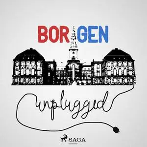 «Borgen Unplugged #152 - Morten Ø strammer den» by Thomas Qvortrup,Henrik Qvortrup