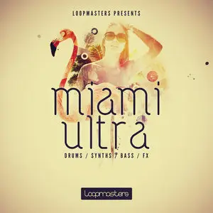 Loopmasters Miami Ultra MULTiFORMAT