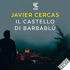 «Il castello di Barbablù» by Javier Cercas