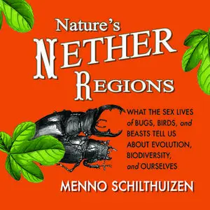 «Nature's Nether Regions» by Menno Schithuizen