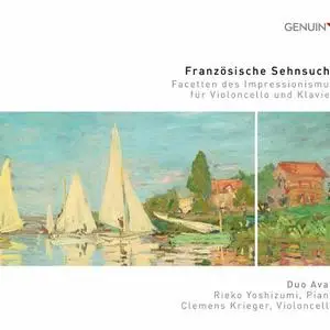 Duo Avad - Französische Sehnsucht: Facetten des Impressionismus für Violoncello und Klavier (2021)