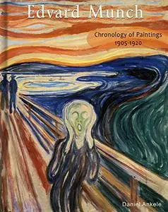 Edvard Munch: Chronology of Paintings 1905-1920