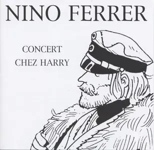 Nino Ferrer - Concert Chez Harry (2002)