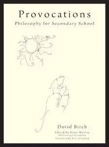 Provocations: Philosophy for Secondary School