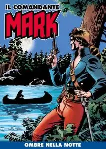 Il Comandante Mark A Colori 69 - Ombre Nella Notte (RCS 05-10-2021)
