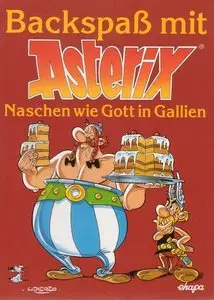 Backspaß mit Asterix: Naschen wie Gott in Gallien