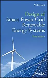 Design of Smart Power Grid Renewable Energy Systems Ed 3