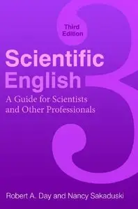 Scientific English: A Guide for Scientists and Other Professionals, 3 edition (repost)